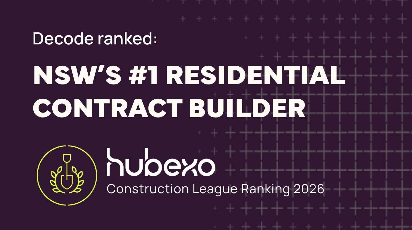 Decode Confirmed as NSW’s #1 Residential Construction Company and National Top 20 Builder in 2026